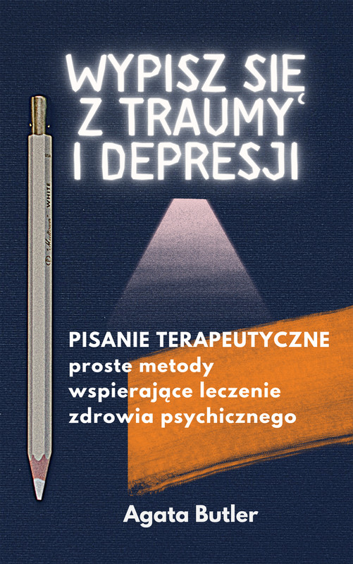 okładka Wypisz się z traumy i depresji ebook | epub, mobi | Agata Butler