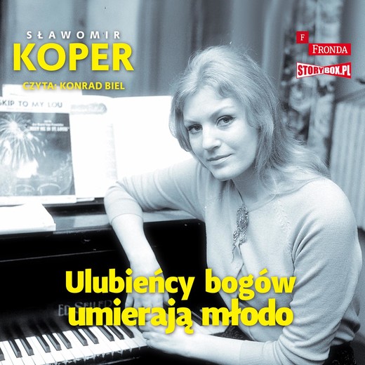 okładka Ulubieńcy bogów umierają młodo audiobook | MP3 | Sławomir Koper