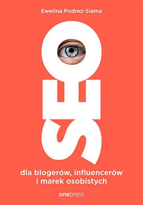 okładka SEO dla blogerów, influencerów i marek osobistych książka | Ewelina Podrez-Siama