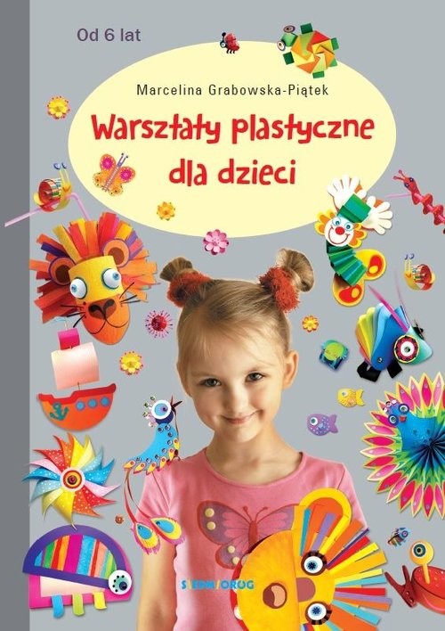 okładka Warsztaty plastyczne dla dzieci książka | Marcelina Grabowska-Piątek