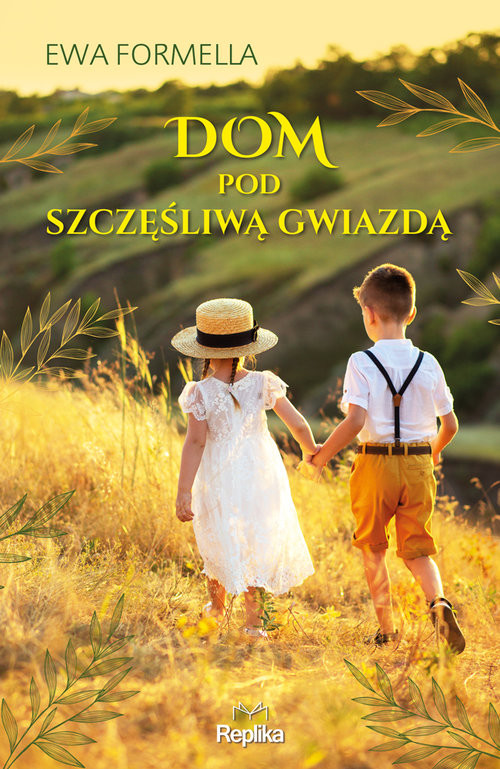 okładka Dom pod szczęśliwą gwiazdą książka | Ewa Formella