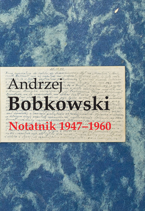 okładka Notatnik 1947-1960 książka | Andrzej Bobkowski