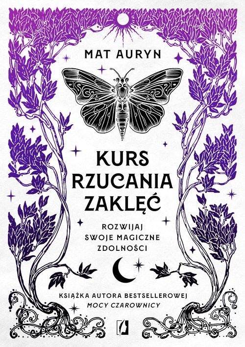 okładka Kurs rzucania zaklęć Rozwijaj swoje magiczne zdolności książka | Mat Auryn
