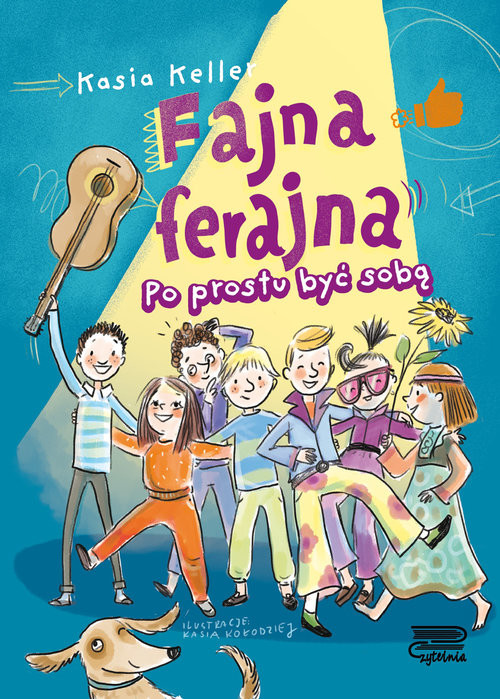 okładka Fajna ferajna. Po prostu być sobą (tom 1) książka | Katarzyna Keller