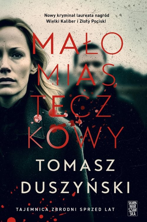 okładka Małomiasteczkowy książka | Tomasz Duszyński