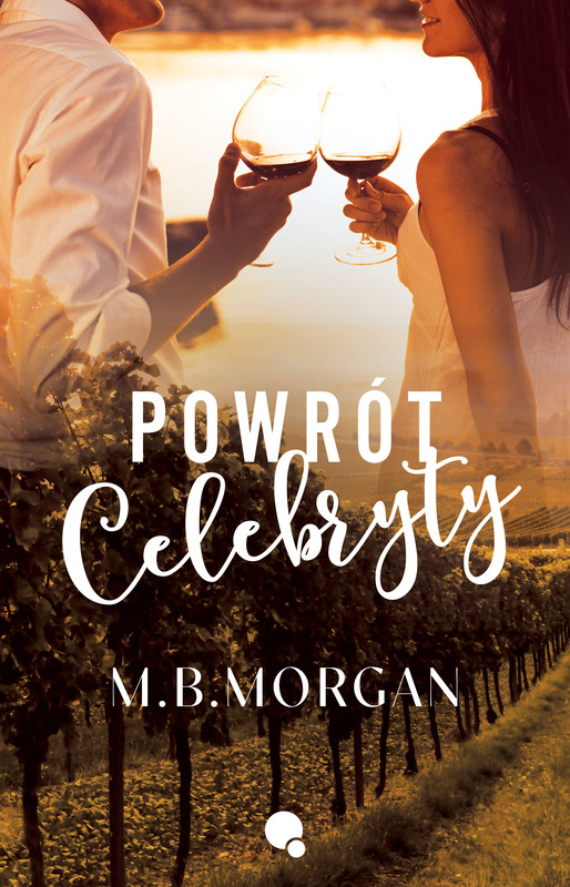 okładka Powrót celebryty ebook | epub, mobi, pdf | M.B. Morgan