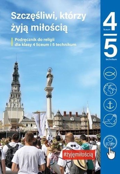 okładka „Szczęśliwi, którzy żyją miłością” Podręcznik do religii dla kl. 4 liceum i 5 technikum książka | Krzysztof Mielnicki, Elżbieta Kondrak