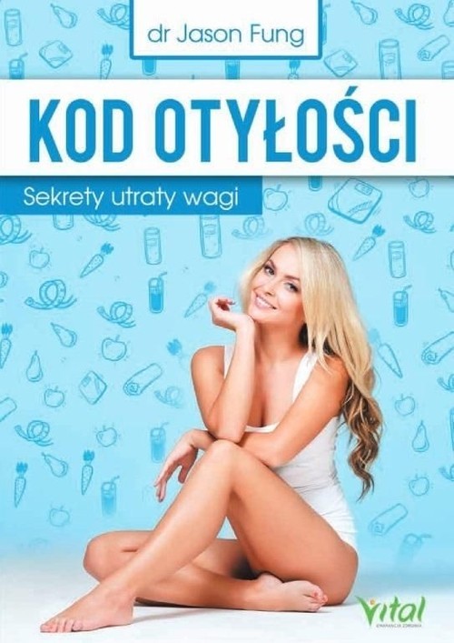 okładka Kod otyłości Sekrety utraty wagi książka | Jason Fung