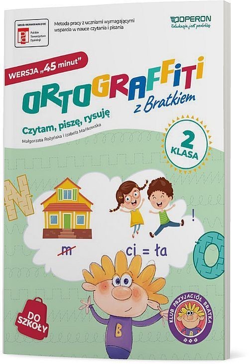 okładka Ortograffiti z Bratkiem Wersja 45 minut 2 Czytam piszę rysuję książka | Małgorzata Rożyńska, Izabela Mańkowska