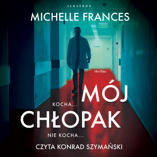 okładka MÓJ CHŁOPAK audiobook | MP3 | Michelle Frances
