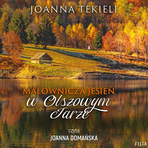 okładka Malownicza jesień w Olszowym Jarze audiobook | MP3 | Joanna Tekieli