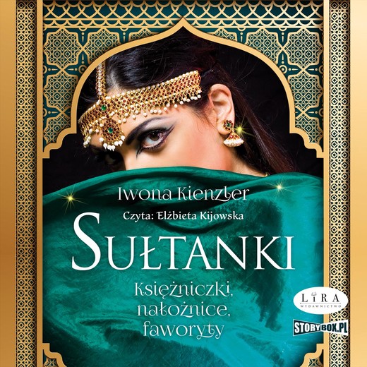okładka Sułtanki. Księżniczki, nałożnice, faworyty audiobook | MP3 | Iwona Kienzler