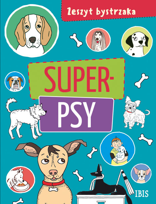 okładka Zeszyt bystrzaka. Super psy książka