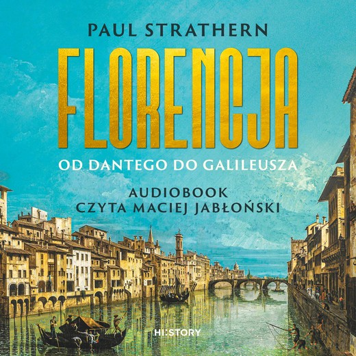 okładka Florencja. Od Dantego do Galileusza audiobook | MP3 | Paul Strathern