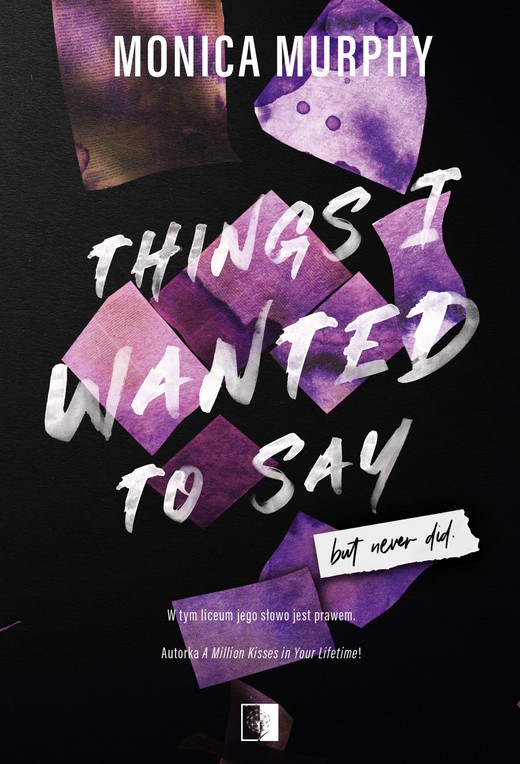 okładka Things I Wanted to Say, But Never Did ebook | epub, mobi | Monica Murphy