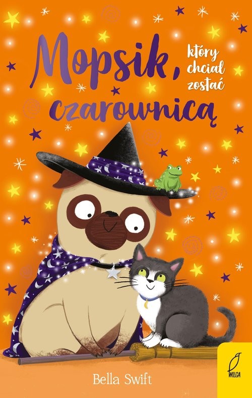 okładka Mopsik który chciał zostać czarownicą Tom 10 książka | Bella Swift