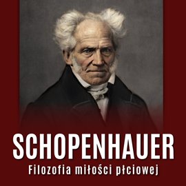 okładka Filozofia miłości płciowej audiobook | MP3 | Arthur Schopenhauer