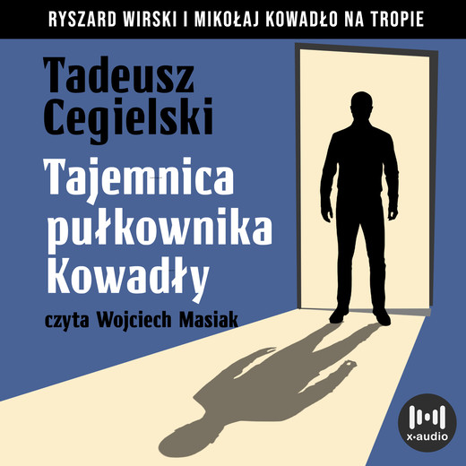 okładka Tajemnica pułkownika Kowadło audiobook | MP3 | Tadeusz Cegielski