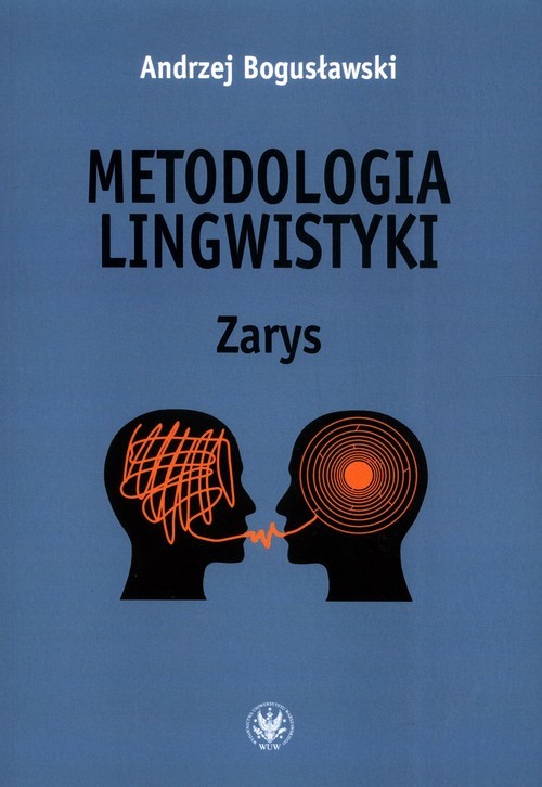 okładka Metodologia lingwistyki Zarys książka | Andrzej Bogusławski