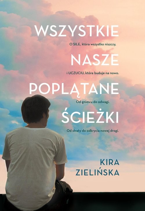 okładka Wszystkie nasze poplątane ścieżki książka | Kira Zielińska