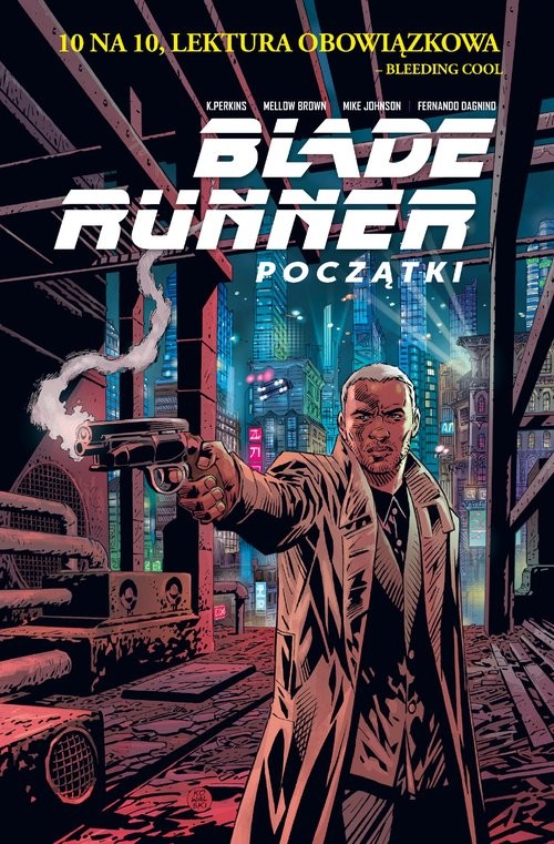 okładka Blade Runner. Początki książka | Fernando Dagnino