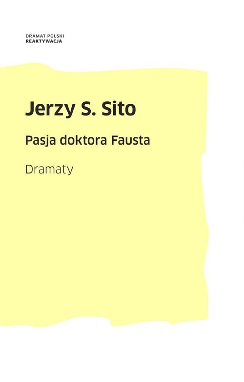 okładka Pasja doktora Fausta Dramaty książka | Sito JerzyS.