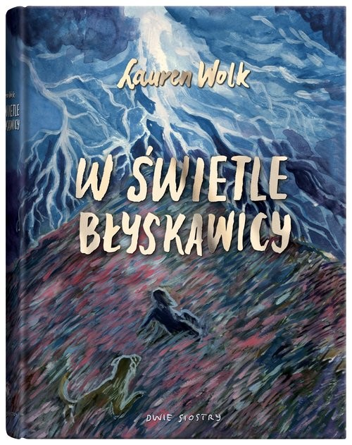 okładka W świetle błyskawicy książka | Wolk Lauren