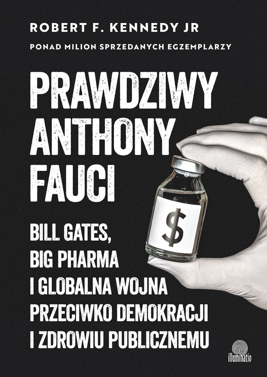 okładka Prawdziwy Anthony Fauci ebook | epub, mobi | Robert F. Kennedy Jr.