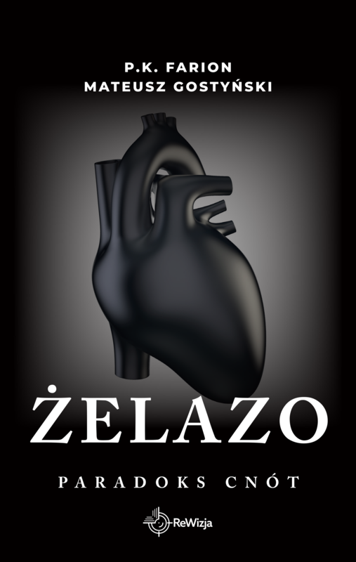 okładka Żelazo ebook | epub, mobi | Farion P.K., Mateusz Gostyński