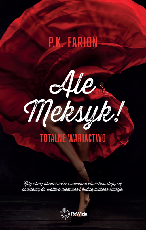 okładka Ale Meksyk! Totalne wariactwo ebook | epub, mobi | Farion P.K.