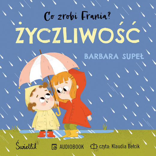okładka Życzliwość. Co zrobi Frania? Tom 2 audiobook | MP3 | Barbara Supeł