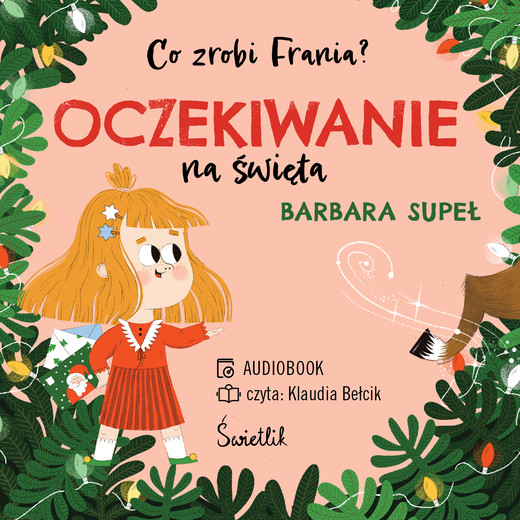 okładka Oczekiwanie na święta. Co zrobi Frania? Tom 5 audiobook | MP3 | Barbara Supeł