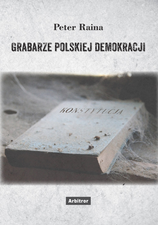 okładka Grabarze polskiej demokracji ebook | epub, mobi | Raina Peter