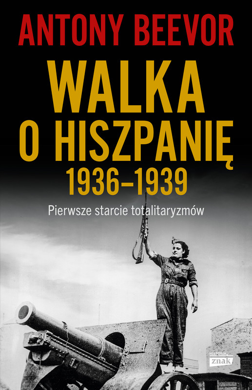 okładka Walka o Hiszpanię 1936-1939 wyd. 2023 ebook | epub, mobi | Antony Beevor