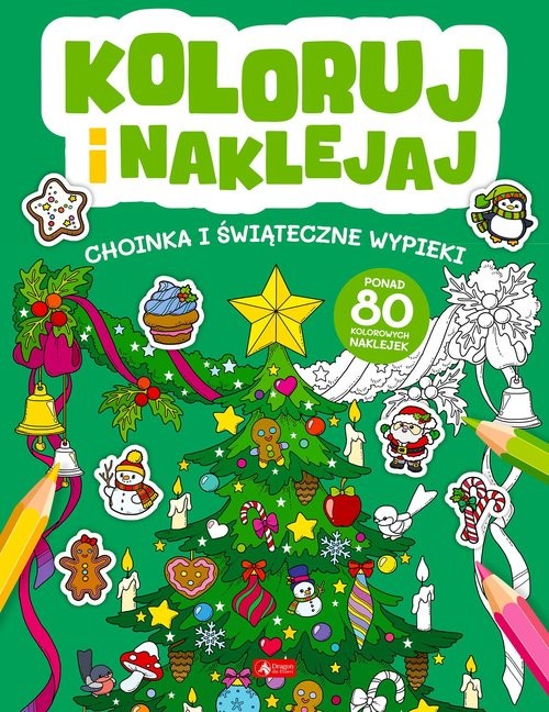 okładka Koloruj i naklejaj Choinka i Świąteczne wypieki książka