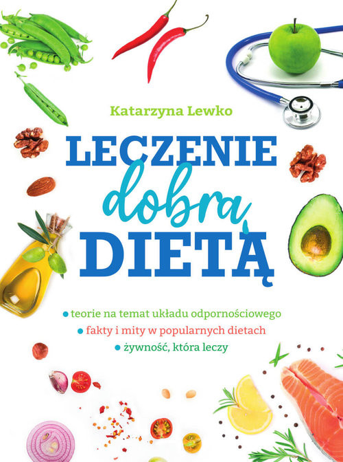 okładka Leczenie dobrą dietą książka | Lewko Katarzyna