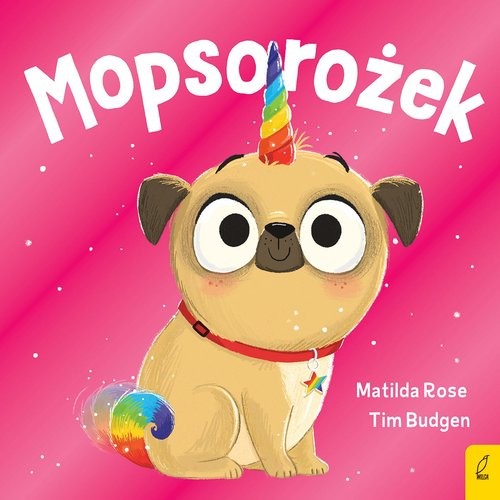 okładka Mopsorożek Sklepik z magicznymi zwierzętami książka | Matilda Rose