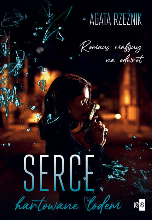 okładka Serce hartowane lodem książka | Agata Rzeźnik