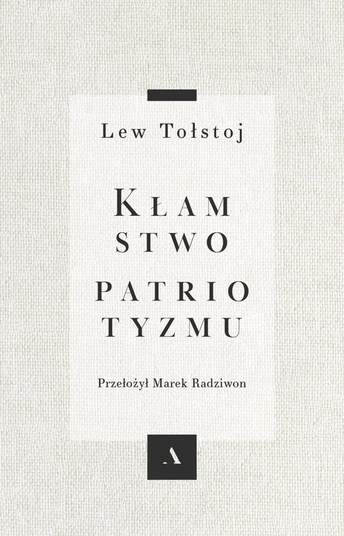 okładka Kłamstwo patriotyzmu książka | Lew Tołstoj