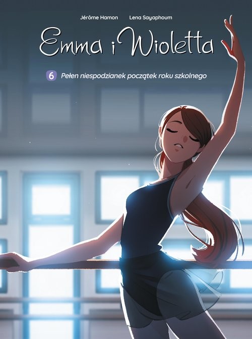 okładka Emma i Wioletta. Pełen niespodzianek początek roku szkolnego. Tom 6 książka | Opracowania Zbiorowe