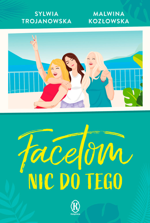 okładka Facetom nic do tego ebook | epub, mobi | Kozłowska Malwina, Sylwia Trojanowska