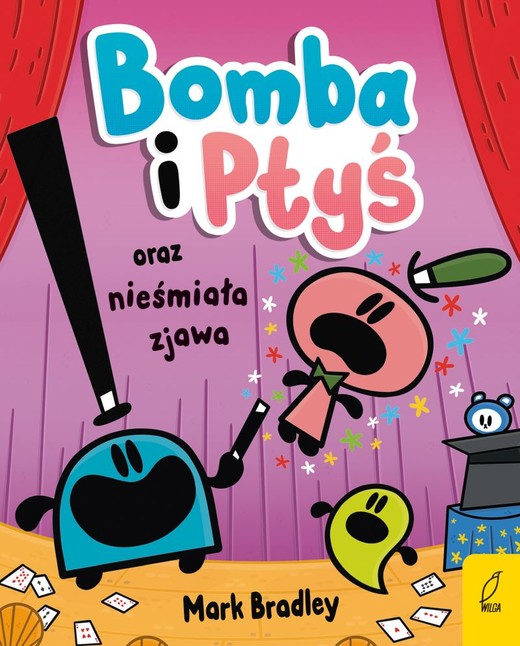 okładka Bomba i Ptyś oraz nieśmiała zjawa. Tom 3
 książka | Mark Bradley