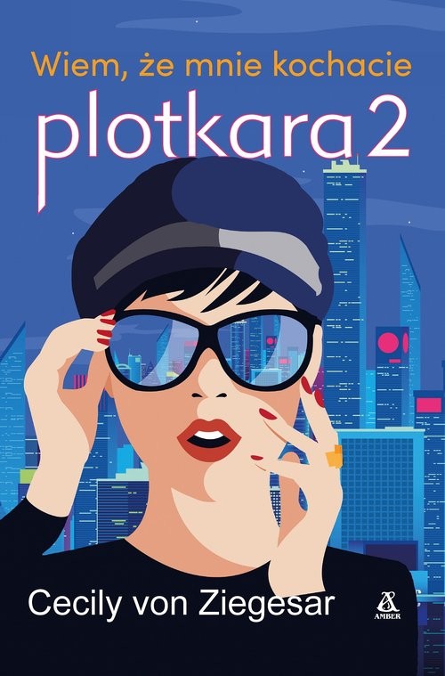 okładka Plotkara 2. . Wiem, że mnie kochacie
 książka | Cecily von Ziegesar