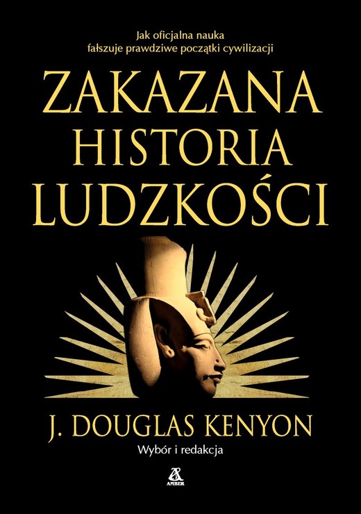 okładka Zakazana historia ludzkości
 książka | J. Douglas Kenyon