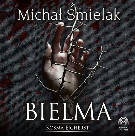 okładka Bielma. Kosma Ejcherst audiobook | MP3 | Michał Śmielak