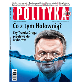 okładka AudioPolityka Nr 32 z 02 sierpnia 2023 roku audiobook | MP3 | Polityka