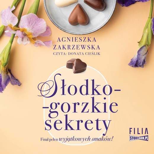 okładka Saga czekoladowa. Tom 3. Słodko-gorzkie sekrety audiobook | MP3 | Agnieszka Zakrzewska
