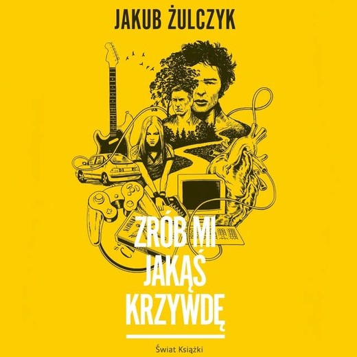 okładka Zrób mi jakąś krzywdę audiobook | MP3 | Jakub Żulczyk