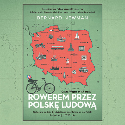 okładka Rowerem przez Polskę Ludową. Portret kraju z 1958 roku audiobook | MP3 | Bernard Newman