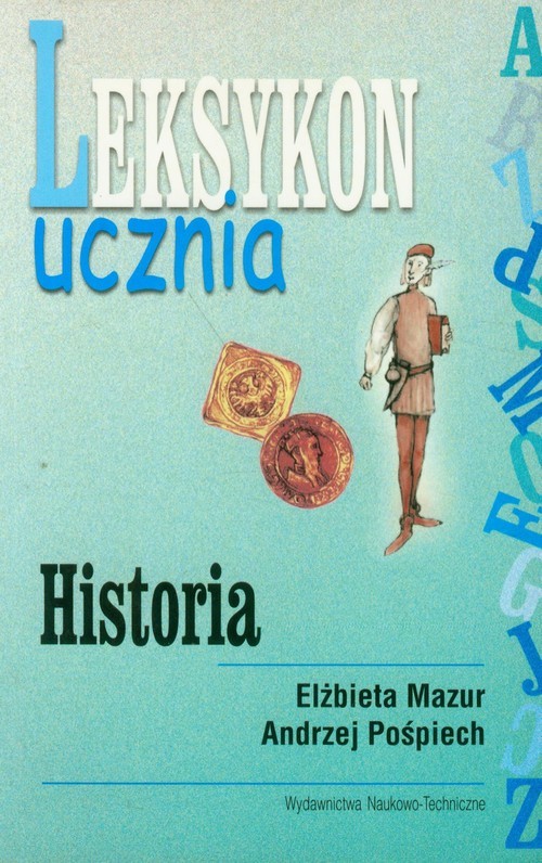 okładka Leksykon ucznia Historia książka | Mazurr Elżbieta, Pośpiech Andrzej